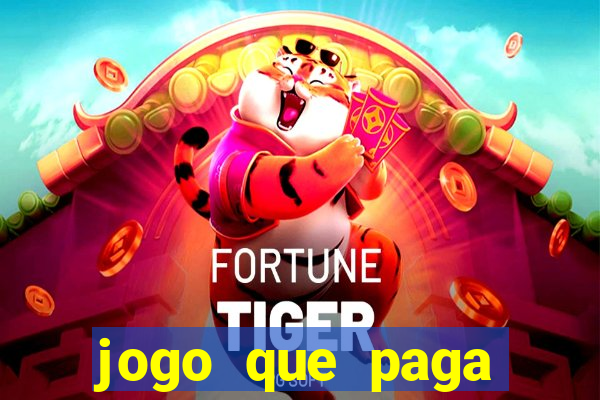 jogo que paga dinheiro de verdade sem precisar depositar